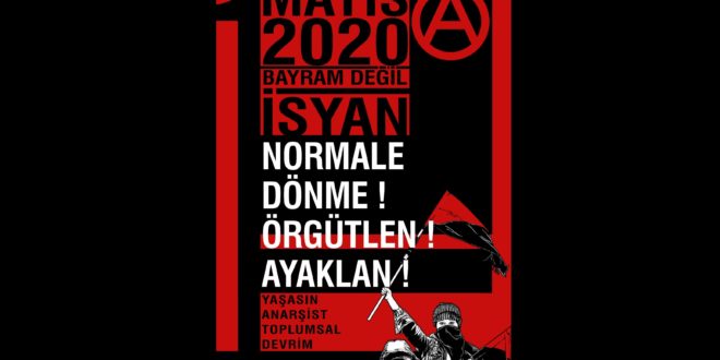 Τουρκία: Πρέπει να υφαίνουμε την παγκόσμια επαναστατική γραμμή πάλης ενάντια στην παγκόσμια επιδημία! – Devrimci Otonomlar (Revolutionary Autonomous)