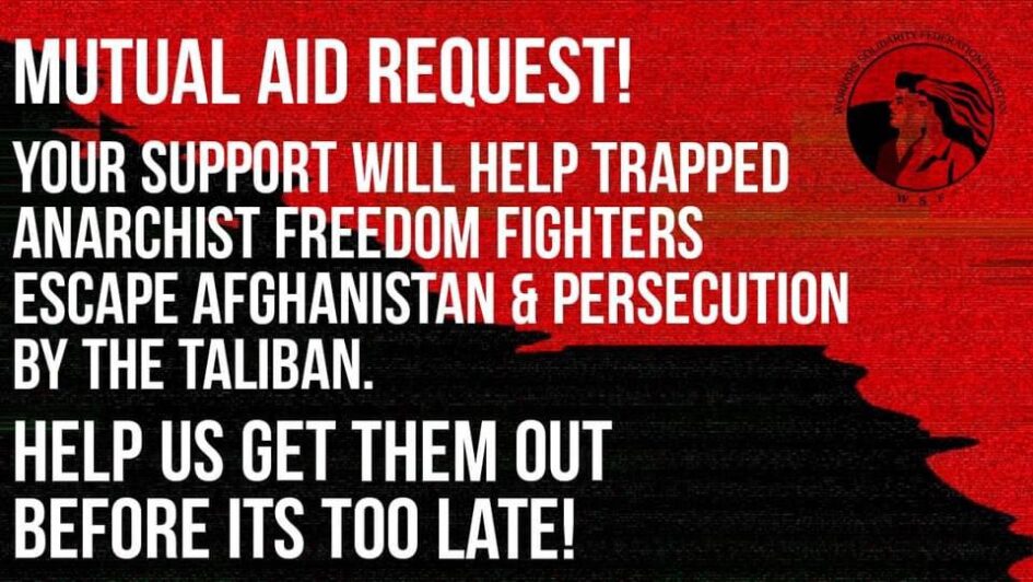 Επείγον: Αίτημα αμοιβαίας βοήθειας για Αφγανούς αναρχικούς